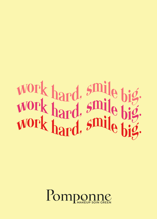 Carte • Work hard, Smile big