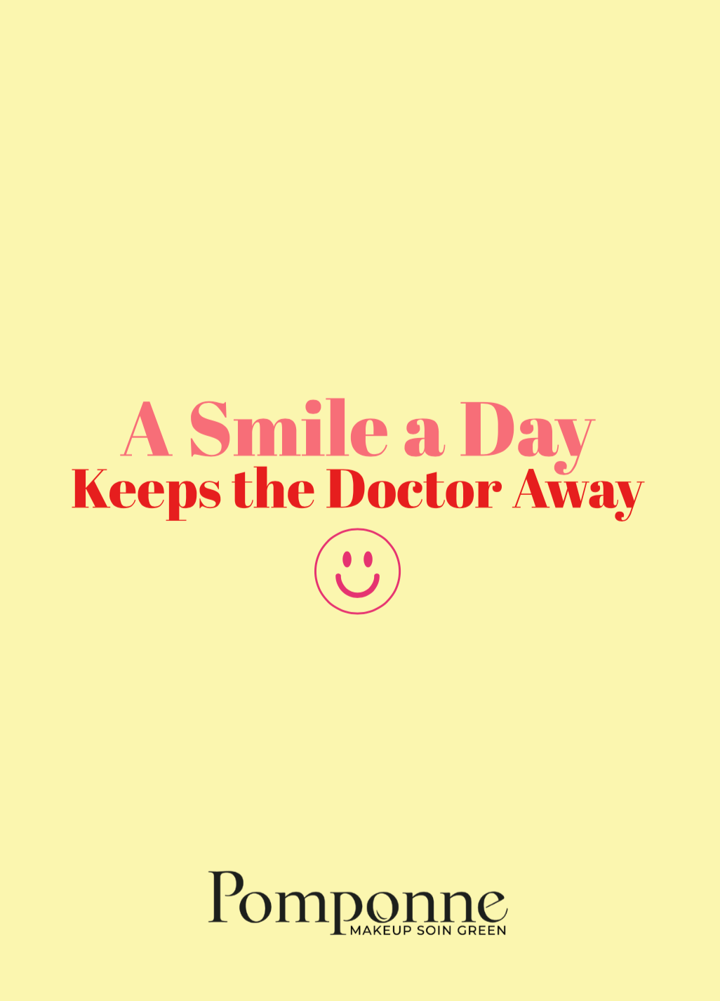 Carte • A Smile a day keeps the doctor away